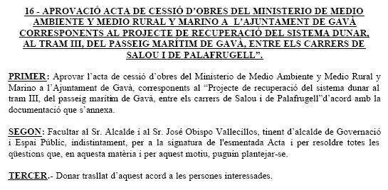 Extracte de l'acta de la Junta de Govern Local de l'Ajuntament de Gav&agrave; on s'aprova l'acta de cessi&oacute; d'obres del passeig mar&iacute;tim de Gav&agrave; Mar que est&agrave; fent el Ministeri de Medi Ambient